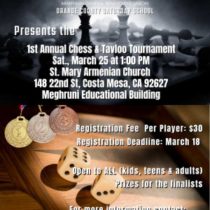 AGBU OC Presents 1st Annual Chess And Tavloo Tournament March 25,