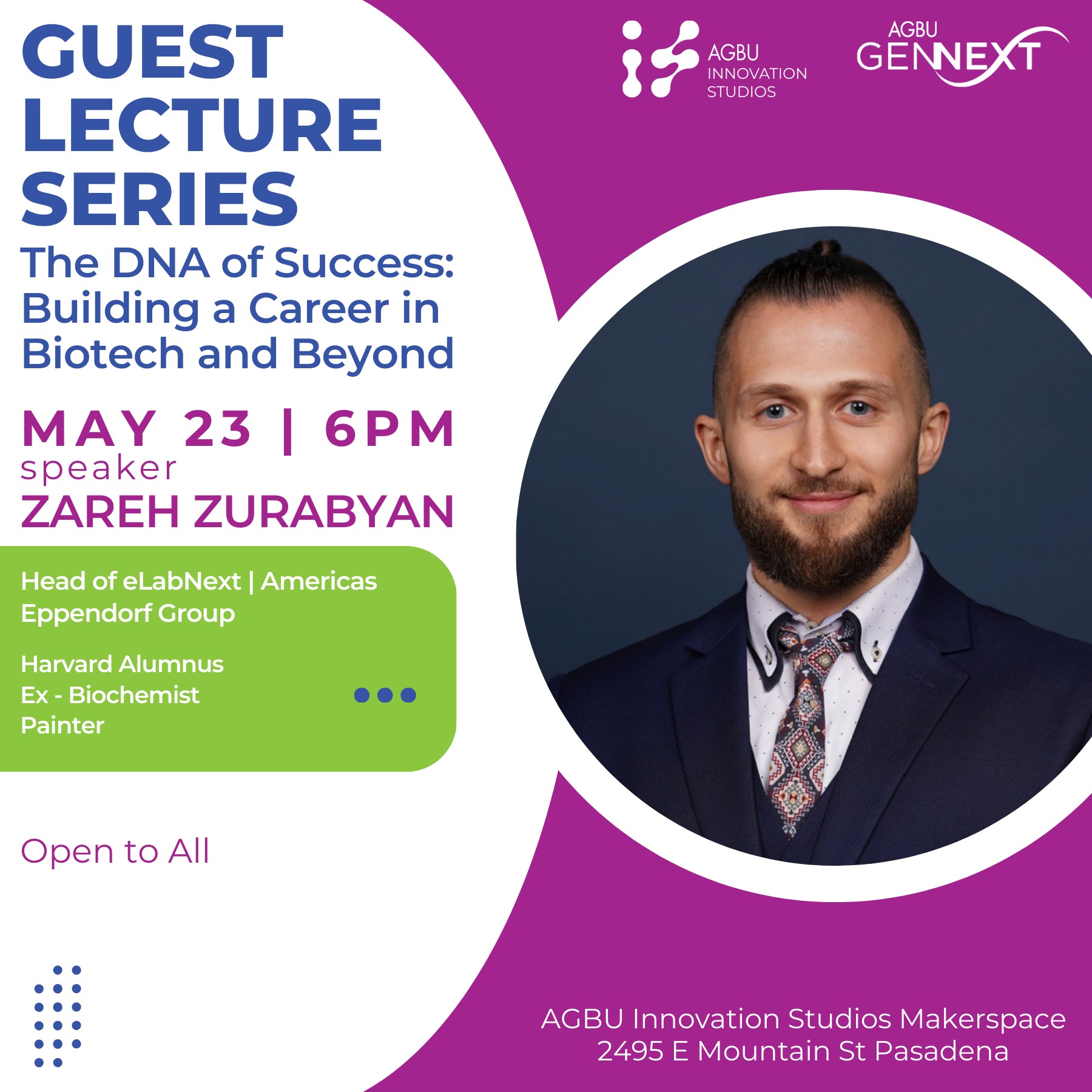 Guest Lecture Series with Zareh Zurabyan – The DNA of Success: Building a Career in Biotech and Beyond